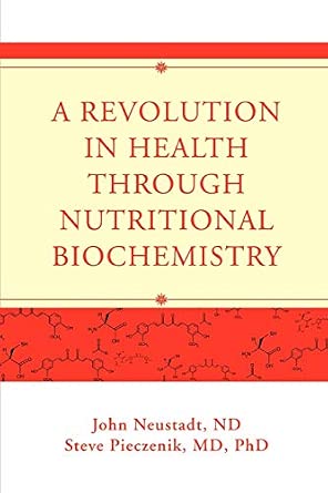A Revolution in Health through Nutritional Biochemistry-Wow! eBook