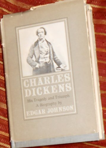 Charles Dickens: His Tragedy and Triumph (Volum... B001TKATLU Book Cover