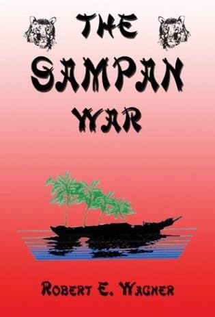 The Sampan War? by Robert E. Wagner (2004-05-11)