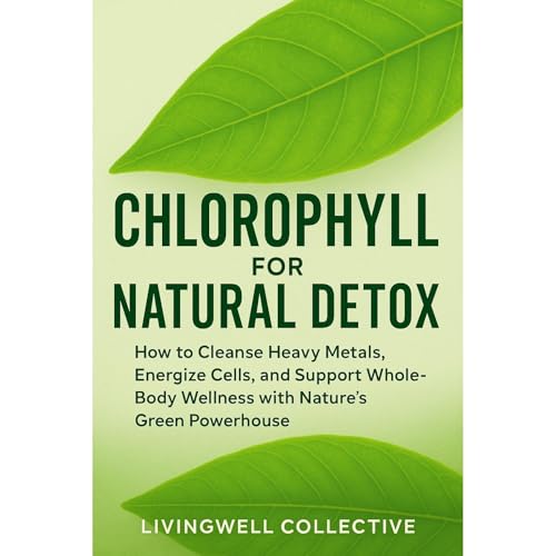 Chlorophyll for Natural Detox Audiolibro Por LivingWell Collective arte de portada
