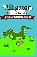 Alligator Livres de Coloriage 1320491960 Book Cover