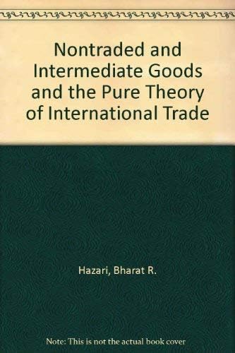 Non-traded and intermediate goods and the pure theory of international trade