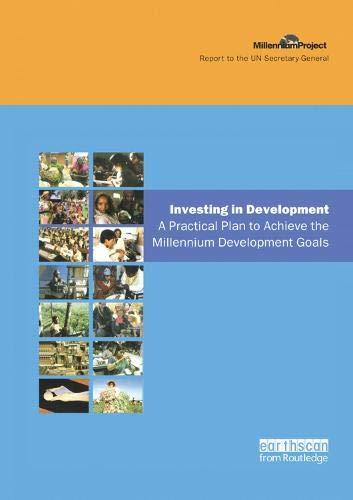 UN Millennium Development Library: Investing in Development: A Practical Plan to Achieve the Millennium Development Goals