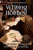 Writing Holmes! (Reading, Writing, Seeing Holmes!)