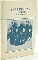 Fort Kearny on the Platte: First Fort Built on the Oregon Trail B000LH9UDA Book Cover