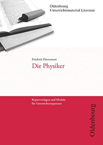 Oldenbourg Unterrichtsmaterial Literatur - Kopiervorlagen und Module für Unterrichtssequenzen: Die Oldenbourg Unterrichtsmaterial Literatur - Kopiervorlagen und Module für Unterrichtssequenzen: Die