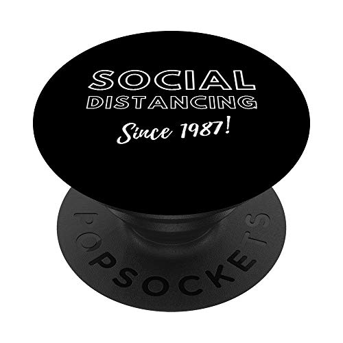 Social Distancing Since 1987 - Funny Meme Birthday Gift 1987 PopSockets Agarre y Soporte para Teléfonos y Tabletas