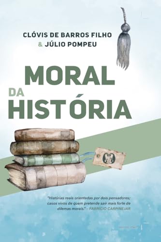 Moral da história: histórias reais orientadas por dois pensadores; casos vivos de quem pretende sair mais forte de dilemas morais.