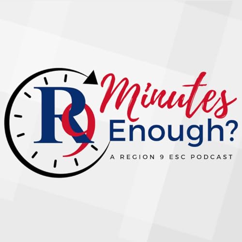 Page de couverture de R9 Minutes Enough: A Region 9 ESC Podcast