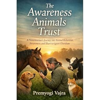 The Awareness Animals Trust Audiobook By Premyogi Vajra cover art