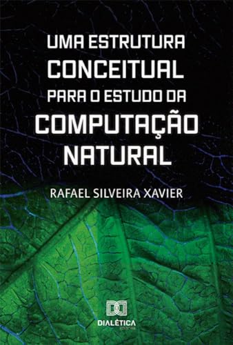 Uma Estrutura Conceitual para o Estudo da Computação Natural