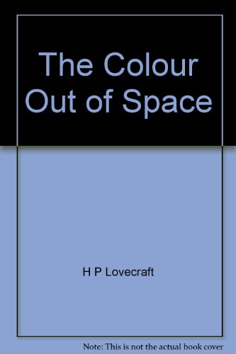 The Colour Out of Space B003XNIB1Q Book Cover