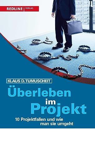 Überleben im Projekt: 10 Projektfallen und wie man sie umgeht