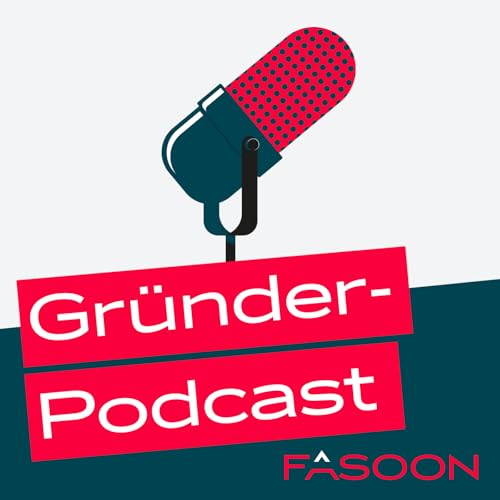 Der Fasoon Gr&uuml;nder-Podcast Titelbild