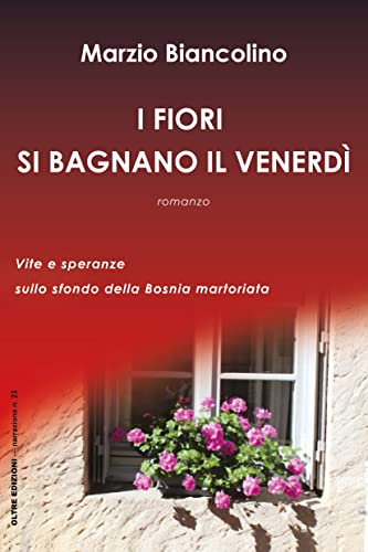 I fiori si bagnano il venerdì