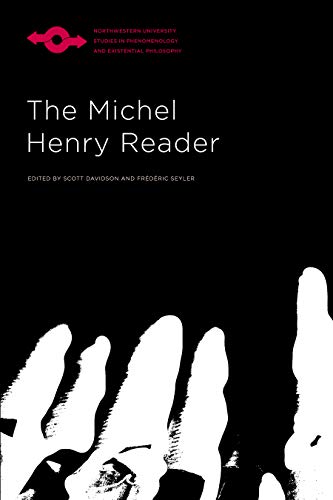 The Michel Henry Reader (Studies in Phenomenology and Existential Philosophy) (English Edition)
