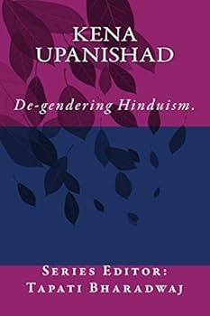 Paperback Kena Upanishad: De-gendering the text. Book