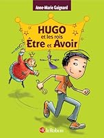 Hugo et les rois Être et Avoir : la méthode intégrale pour ne plus faire de fautes 2321002468 Book Cover
