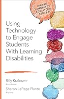 Using Technology to Engage Students with Learning Disabilities 1506318266 Book Cover