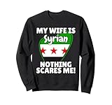 My Wife is Syrian Lustiges Syrien Flagge Ehemann Geschenk Sweatshirt