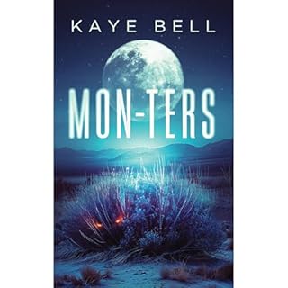 mon-ters Audiobook By Kaye Bell cover art