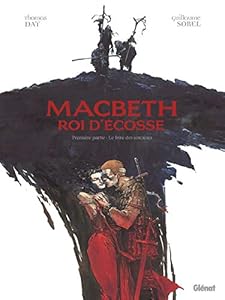 Livres Couvertures de Macbeth, roi d'Écosse - Tome 01: Le Livre des sorcières