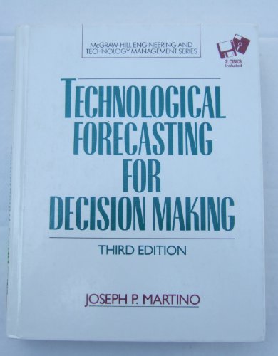 Technological Forecasting for Decision Making/Book and Disk (MCGRAW HILL ENGINEERING AND TECHNOLOGY MANAGEMENT SERIES) view 2