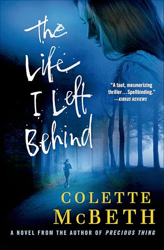 The Life I Left Behind: A Novel
