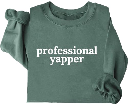 Professional Yapper Sweatshirt,Yapper Sweatshirt,Professional Yapper Shirt Yapper Shirt