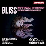 Bliss: The Enchantress / Mary of Magdala / Meditations of a Theme by John Blow