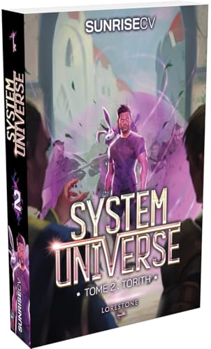 System Universe - Torith - Tome 2 : une aventure de LitRPG. Série de science-fiction et fantasy best-seller, Livre nouveauté 2025 (2)