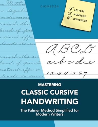 Mastering Classic Cursive Handwriting: The Palmer Method Simplified for Modern Writers