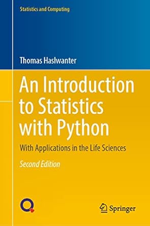 An Introduction to Statistics with Python: With Applications in the ...