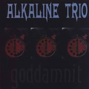 Alkaline Trio /goddamnit レコード Alkaline Trio - Goddamnit - Amazon.com Music