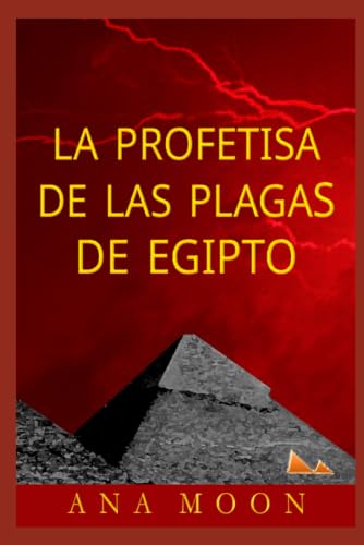 La profetisa de las plagas de Egipto (Spanish Edition)