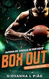Box Out (Toronto Beavers Livro 1)