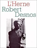 Robert Desnos. Cahiers de l'Herne 2213604134 Book Cover