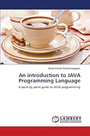 An introduction to JAVA Programming Language: A point by point guide to ...