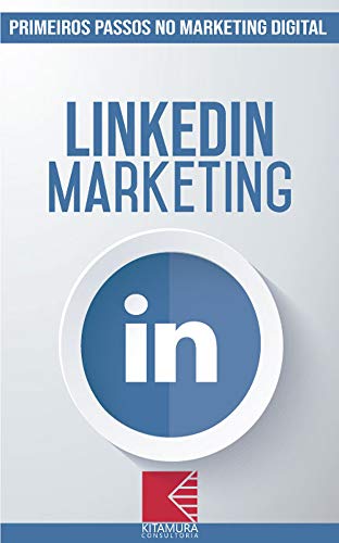 LinkedIn Marketing: Turbine E Transforme Seu Negócio Com Técnicas...