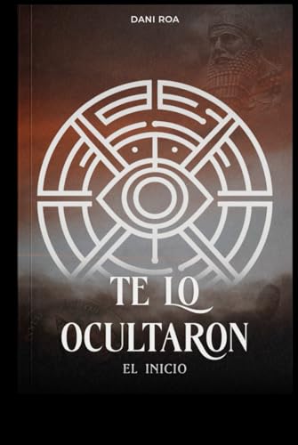 Te lo ocultaron - El inicio Libro: Te lo Ocultaron Libro (Spanish Edition) - image 1