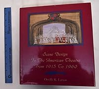 Scene Design in the American Theatre: From 1915-60 1557280649 Book Cover