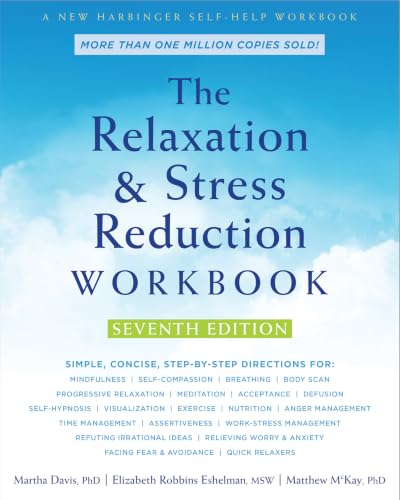 The Relaxation and Stress Reduction Workbook