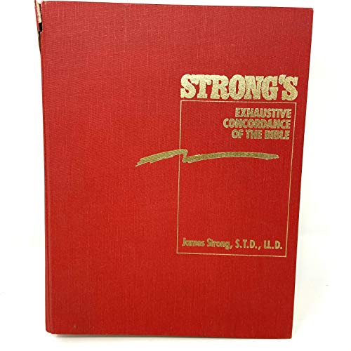 Strong's Exhaustive Concordance of the Bible/Words of Jesus Identified in Boldface Red Letter and a Key-Word Comparison (English, Ancient Greek and Hebrew Edition)