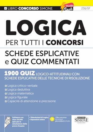 Logica per tutti i concorsi. Schede esplicative e quiz commentat