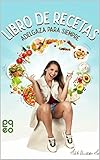  Libro de Recetas Adelgaza Para Siempre. Libro de cocina paso a paso: Adelgaza Para Siempre una guia paso a paso con recetas deliciosas y faciles de preparar