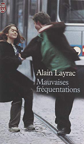 Mauvaises fréquentations (French Edition)