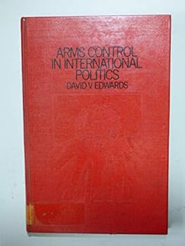 Hardcover Arms Control in International Politics [Unknown] Book