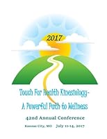 2017 Touch for Health Kinesiology A Powerful Path to Wellness: A Powerful Path to Wellness 1717347673 Book Cover