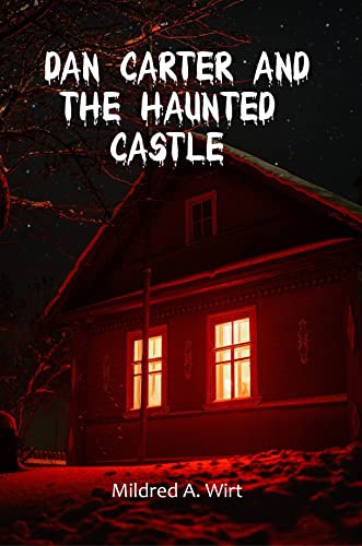 Dan Carter and the Haunted Castle (English Edition)