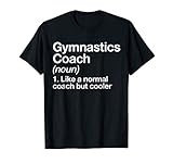 Gymnastics Coach Funny Sports Definition Trainer Instructor T-Shirt